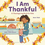 I Am Thankful A Thanksgiving Book for Kids  9781646115532 Front Cover