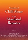 Recognition of Child Abuse for the Mandated Reporter 4E 4th 9781878060532 Front Cover