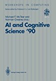 Ai and Cognitive Science '90 1991 9783540196532 Front Cover