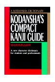 Kodansha's Compact Kanji Guide : A Kodansha Dictionary cover art