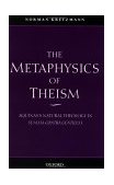Metaphysics of Theism Aquinas's Natural Theology in Summa Contra Gentiles I cover art