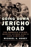 Going down Jericho Road The Memphis Strike, Martin Luther King's Last Campaign cover art