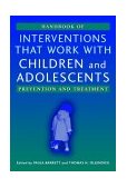 Handbook of Interventions That Work with Children and Adolescents Prevention and Treatment  9780470844533 Front Cover