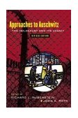 Approaches to Auschwitz The Holocaust and Its Legacy cover art
