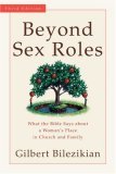 Beyond Sex Roles What the Bible Says about a Woman's Place in Church and Family cover art