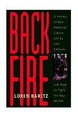 Backfire A History of How American Culture Led Us into Vietnam and Made Us Fight the Way We Did cover art
