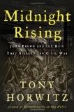 Midnight Rising John Brown and the Raid That Sparked the Civil War cover art
