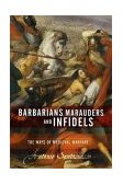 Barbarians, Marauders, and Infidels The Ways of Medieval Warfare cover art