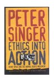 Ethics into Action Henry Spira and the Animal Rights Movement 1999 9780847697533 Front Cover