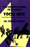 Complete Guide to Teaching Vocal Jazz : (Including Pop and Other Show Styles) cover art