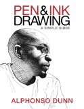 Pen and Ink Drawing A Simple Guide  9780997046533 Front Cover