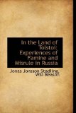 In the Land of Tolstoi Experiences of Famine and Misrule in Russia 2009 9781113018533 Front Cover