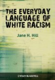 Everyday Language of White Racism 