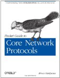 Packet Guide to Core Network Protocols 2011 9781449306533 Front Cover