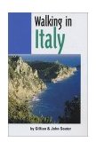 Walking in Italy Exploring Italy's Great Cities and Finest Landscapes on Foot 2002 9781566564533 Front Cover