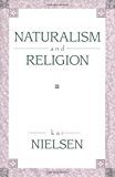 Naturalism and Religion 2001 9781573928533 Front Cover