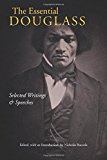 Essential Douglass Selected Writings and Speeches  9781624664533 Front Cover