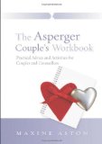 Asperger Couple's Practical Advice and Activities for Couples and Counsellors 2008 9781843102533 Front Cover