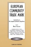 European Community Trademark Commentary to the European Community Regulations 1997 9789041104533 Front Cover