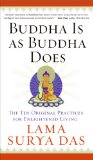 Buddha Is As Buddha Does The Ten Original Practices for Enlightened Living cover art
