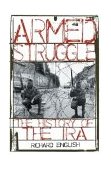 Armed Struggle The History of the IRA