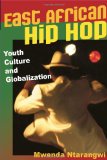 East African Hip Hop Youth Culture and Globalization cover art