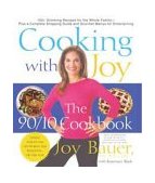 Cooking with Joy The 90/10 Cookbook  9780312312534 Front Cover