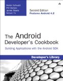Android Developer's Cookbook Building Applications with the Android SDK 2nd 2013 9780321897534 Front Cover