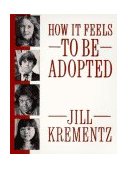 How It Feels to Be Adopted 1988 9780394758534 Front Cover
