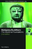Mahayana Buddhism The Doctrinal Foundations