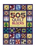 505 Quilt Blocks Plus 36 Beautiful Projects to Make 2nd 9780696216534 Front Cover
