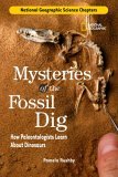 National Geographic Science Chapters: Mysteries of the Fossil Dig How Paleontologists Learn about Dinosaurs 2006 9780792259534 Front Cover