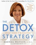 Detox Strategy Vibrant Health in 5 Easy Steps  9781416572534 Front Cover