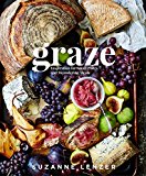 Graze Inspiration for Small Plates and Meandering Meals: a Charcuterie Cookbook  9781623367534 Front Cover