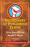 Dictionary of Publishing Terms 2013 9781936616534 Front Cover