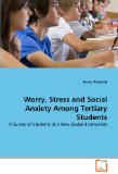 Worry, Stress and Social Anxiety among Tertiary Students 2011 9783639359534 Front Cover