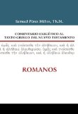 Comentario Exegï¿½tico Al Texto Griego del Nuevo Testamento - Romanos 2012 9788482675534 Front Cover