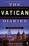 Vatican Diaries A Behind-The-Scenes Look at the Power, Personalities, and Politics at the Heart of the Catholic Church 2014 9780143124535 Front Cover