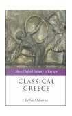 Classical Greece 500-323 BC 2000 9780198731535 Front Cover