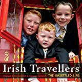 Irish Travellers The Unsettled Life