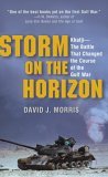 Storm on the Horizon Khafji--The Battle That Changed the Course of the Gulf War 2005 9780345481535 Front Cover