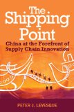Shipping Point The Rise of China and the Future of Retail Supply Chain Management  9780470824535 Front Cover