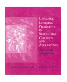 Language Learning Disabilities in School-Age Children and Adolescents Some Principles and Applications  9780675221535 Front Cover