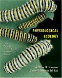 Physiological Ecology How Animals Process Energy, Nutrients, and Toxins  9780691074535 Front Cover