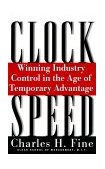 Clockspeed Winning Industry Control in the Age of Temporary Advantage cover art