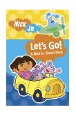 Let's Go! A Nick Jr. Travel Deck 2004 9780811841535 Front Cover