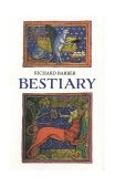 Bestiary Being an English Version of the Bodleian Library, Oxford, MS Bodley 764