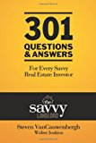 301 Questions and Answers for Every Savvy Real Estate Investor The Savvy Landlord 2013 9780985980535 Front Cover