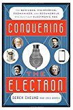 Conquering the Electron 2014 9781442231535 Front Cover