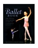 Ballet Book The Young Performer's Guide to Classical Dance 2007 9781552093535 Front Cover